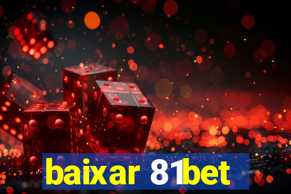 baixar 81bet