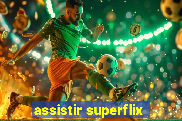 assistir superflix