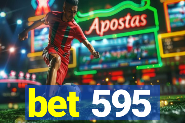 bet 595