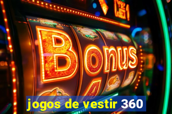 jogos de vestir 360