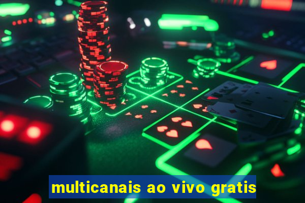 multicanais ao vivo gratis