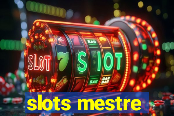 slots mestre