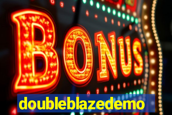 doubleblazedemo