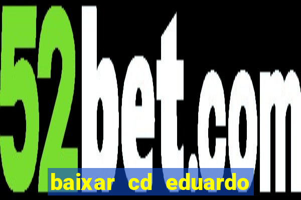 baixar cd eduardo costa 2023