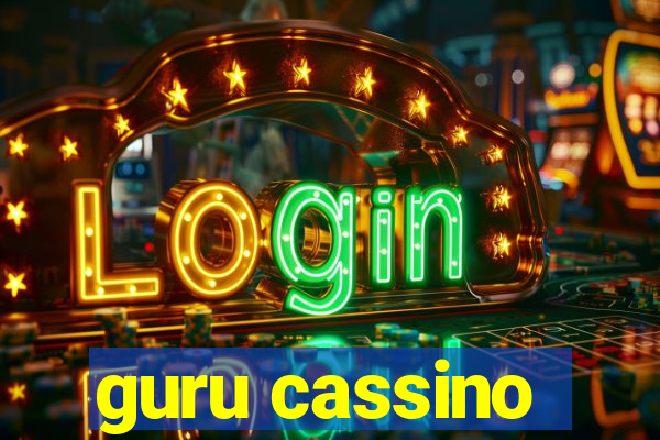 guru cassino