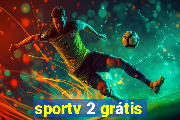 sportv 2 grátis