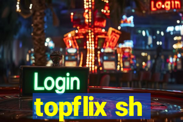 topflix sh