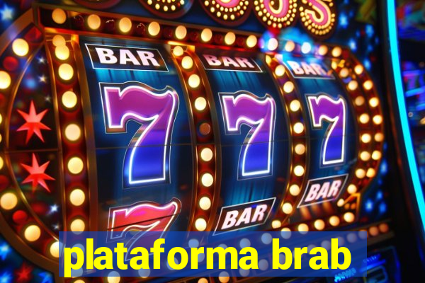 plataforma brab