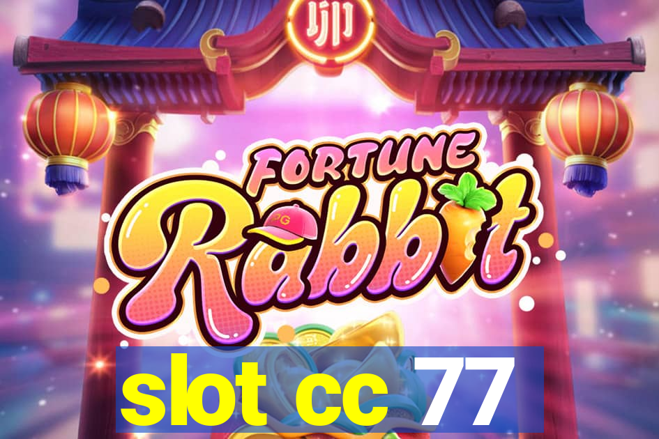 slot cc 77