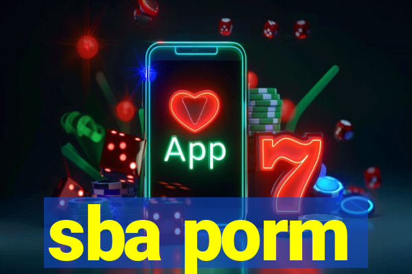 sba porm