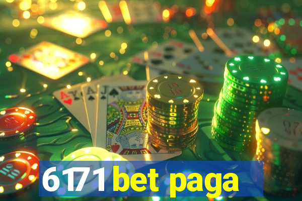 6171 bet paga