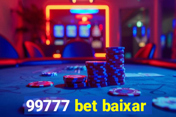 99777 bet baixar