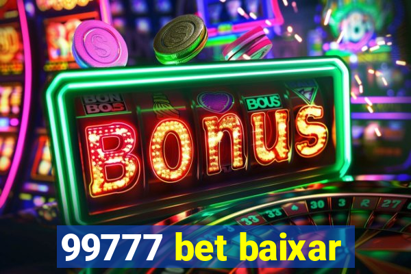 99777 bet baixar