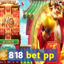 818 bet pp