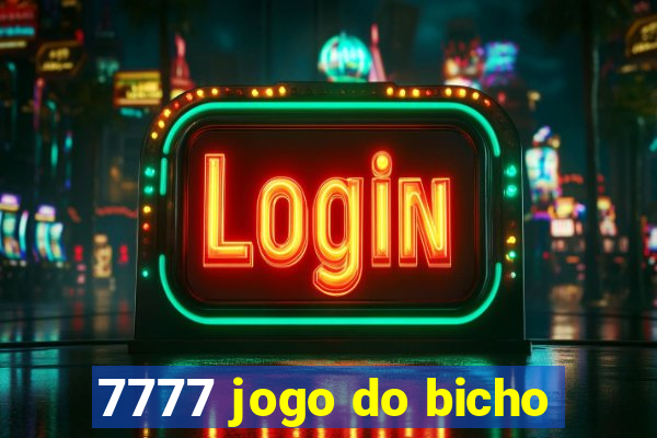 7777 jogo do bicho