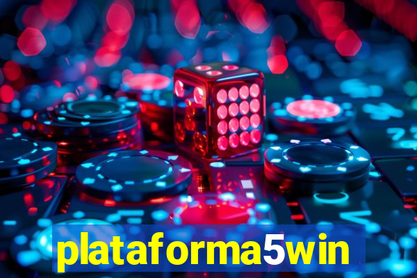 plataforma5win