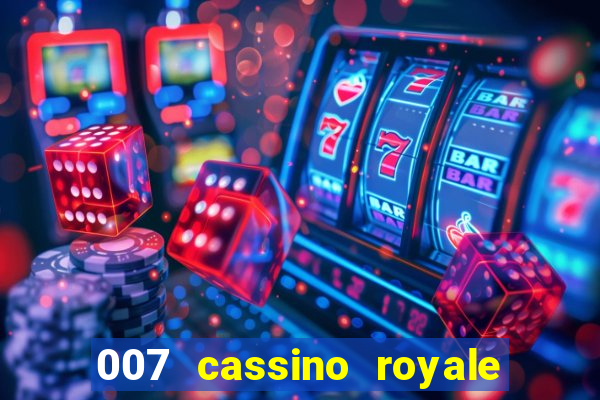 007 cassino royale download dublado 4shared