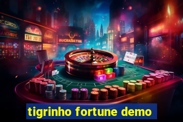 tigrinho fortune demo