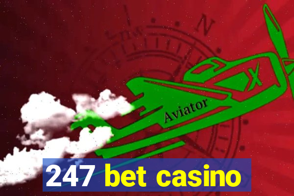 247 bet casino