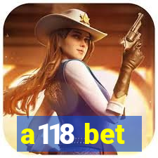 a118 bet