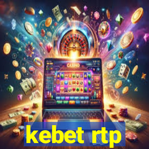 kebet rtp