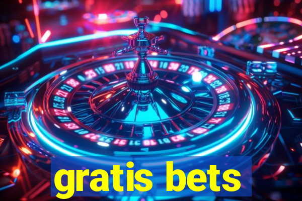 gratis bets