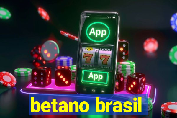 betano brasil