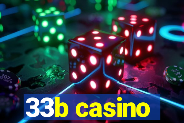 33b casino