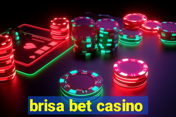 brisa bet casino