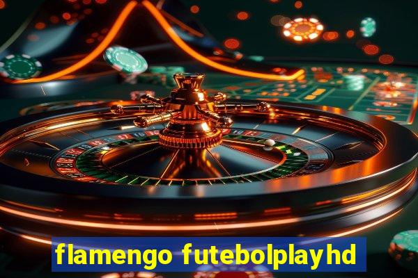 flamengo futebolplayhd