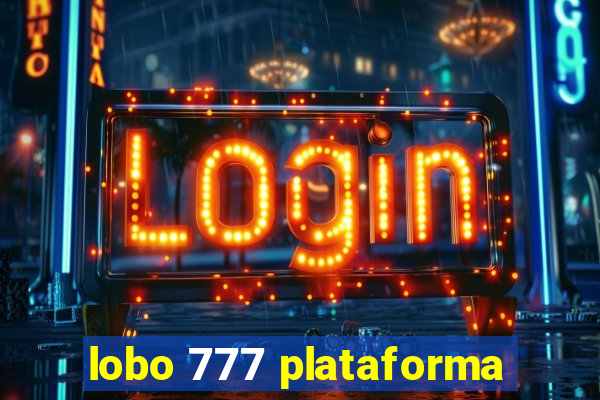 lobo 777 plataforma