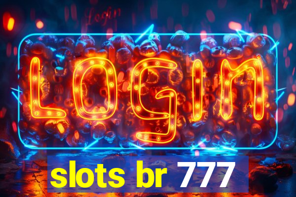 slots br 777