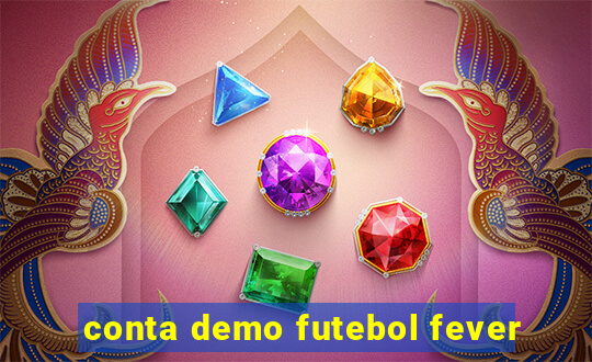 conta demo futebol fever