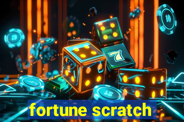 fortune scratch