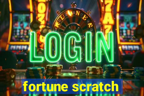 fortune scratch