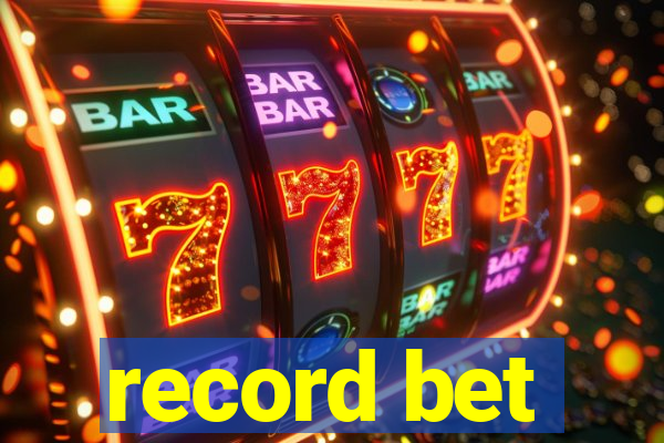 record bet