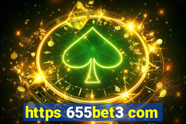 https 655bet3 com