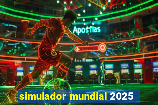 simulador mundial 2025