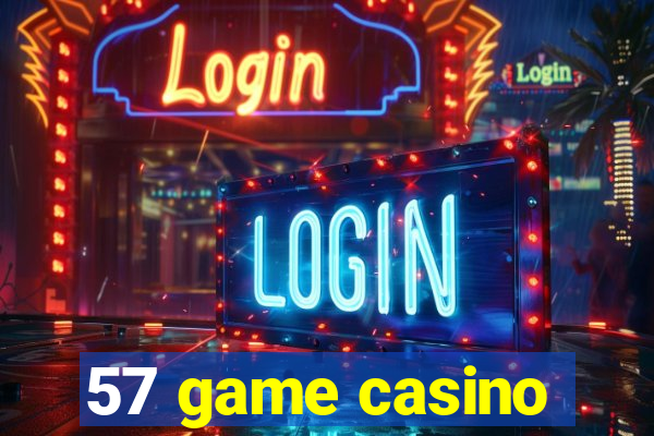 57 game casino