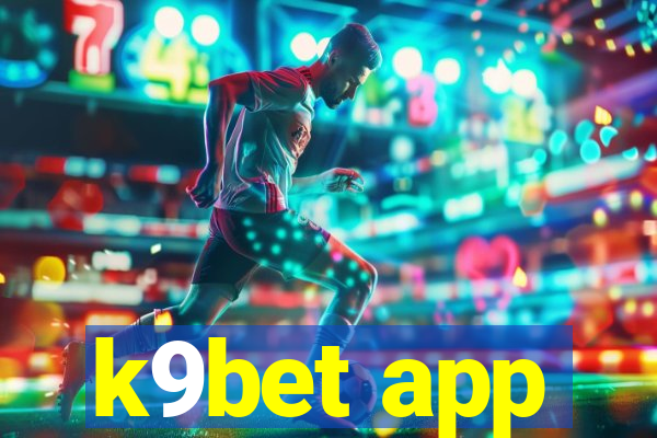 k9bet app