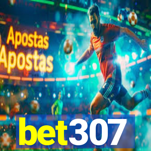 bet307