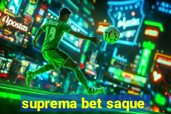 suprema bet saque