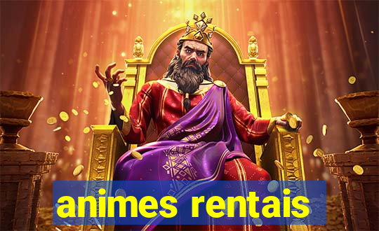 animes rentais