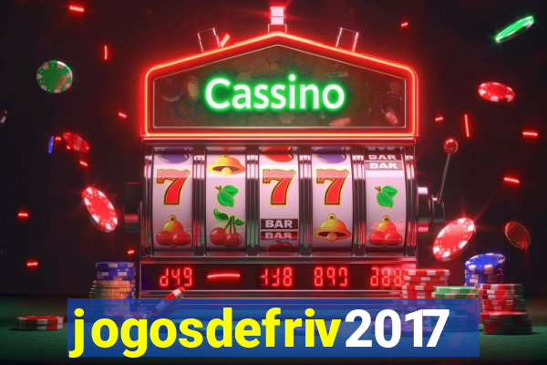 jogosdefriv2017