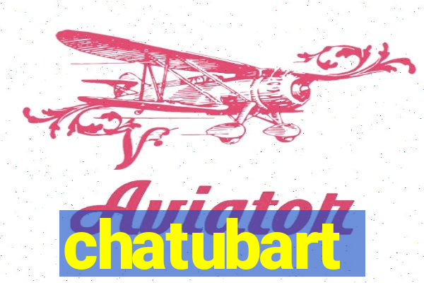 chatubart