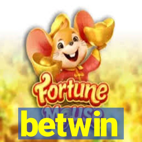 betwin