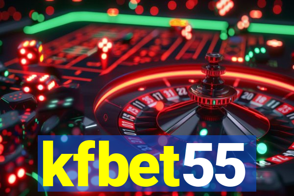 kfbet55