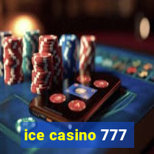 ice casino 777