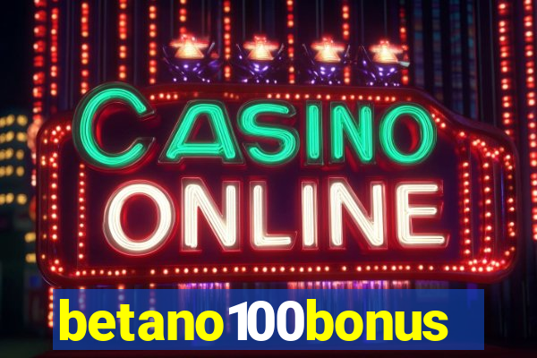 betano100bonus