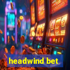 headwind bet